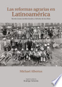 Las reformas agrarias en Latinoamerica : restricciones institucionales y division de las elites /