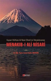 Kayseri Müftüsü Ali Nisari Efendi'nin Menakıbnamesi Menakıb-ı Ali Nisari /