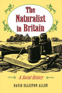 The naturalist in Britain : a social history /