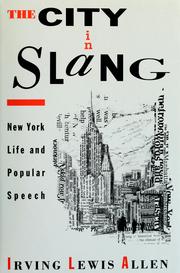 The city in slang New York life and popular speech /