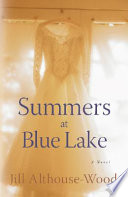Summers at Blue Lake /