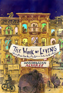 The work of living : working people talk about their lives and the year the world broke /