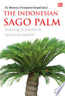 The Indonesian sago palm : unraveling its potential for national development /