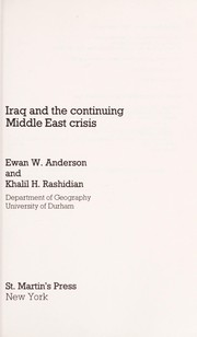 Iraq and the continuing Middle East crisis / Ewan W. Anderson and Khalil H. Rashidian
