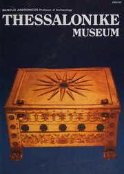 Thessalonike museum : a new guide to the archaeological treasures /