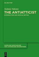The Antiatticist : introduction and critical edition /
