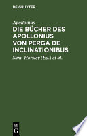 Die Bücher des Apollonius von Perga De Inclinationibus /