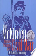 Major McKinley : William McKinley and the Civil War /