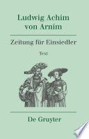 Werke und Briefwechsel : Historisch-kritische Ausgabe (Weimarer Arnim-Ausgabe).