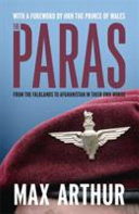 The Paras : from the Falklands to Afghanistan in their own words /