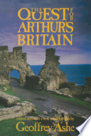 The quest for Arthur's Britain /