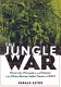 The jungle war : mavericks, marauders, and madmen in the China-Burma-India theater of World War II /