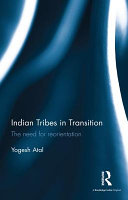 Indian tribes in transition : the need for reorientation /
