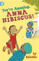 You're amazing, Anna Hibiscus! /