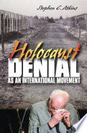 Holocaust Denial As an International Movement