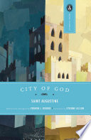 The city of God; an abridged version from the translation by Gerald G. Walsh [and others] With a condensation of the original forward by Etienne Gilson