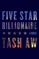 Five star billionaire : a novel /