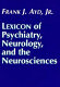Lexicon of psychiatry, neurology, and the neurosciences /