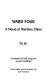 Ward four : a novel of wartime China /