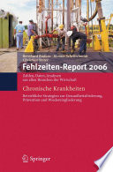 Fehlzeiten-Report 2006 Chronische Krankheiten /