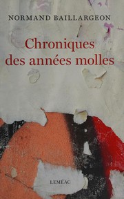 Chroniques Des Années Molles /