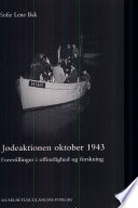 J�deaktionen oktober 1943 : forestillinger i offentlighed og forskning /