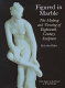 Figured in marble : the making and viewing of eighteenth-century sculpture /