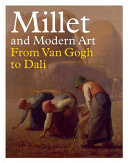 Millet and modern art : from Van Gogh to Dali�� /