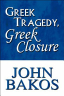 Greek tragedy, greek closure /