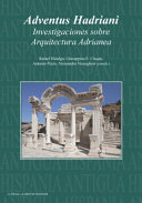 Adventus Hadriani : investigaciones sobre arquitectura Adrianea /