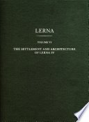 The settlement and architecture of Lerna IV /