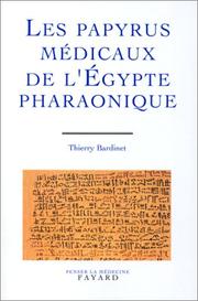 Les papyrus médicaux de l'Egypte pharaonique : traduction intégrale et commentaire /