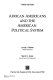 African Americans and the American political system /