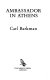 Ambassador in Athens, 1969-1975 : the evolution from military dictatorship to democracy in Greece /