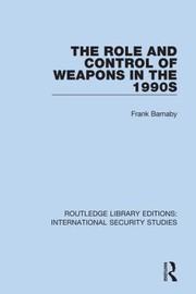 ROLE AND CONTROL OF WEAPONS IN THE 1990S