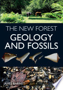 The New Forest : geology and fossils /