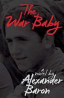 The war baby : a novel /