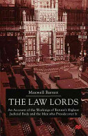 The law lords : an account of the workings of Britain's highest judicial body and the men who preside over it