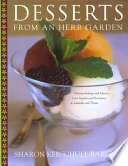 Desserts from an herb garden : glorious endings with flavors from angelica and rosemary to lavender and thyme /