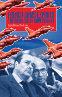 French arms exports : the business of sovereignty /