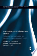 The globalization of executive search : professional services strategy and dynamics in the contemporary world /