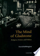 The mind of Gladstone religion, Homer, and politics /