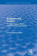 Sufferers and healers : the experience of illness in seventeenth-century England /