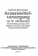 Arzneimittelversorgung im 18. jahrhundert : die Stadt Branunschweig und die ländlichen Distrikte im Herzogtum Braunschweig-Wolfenbüttel /