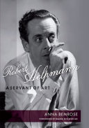 Robert Helpmann : a servant of art /