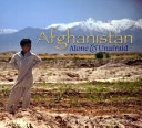 Afghanistan, alone  unafraid /