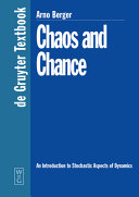 Chaos and chance : an introduction to stochastic aspects of dynamics /