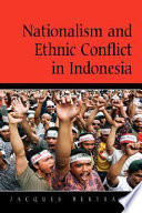 Nationalism and ethnic conflict in Indonesia  /