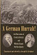 A German hurrah! : Civil War letters of Friedrich Bertsch and Wilhelm Stängel, 9th Ohio Infantry /