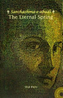 The eternal spring = Sarchashma-e-abadi /